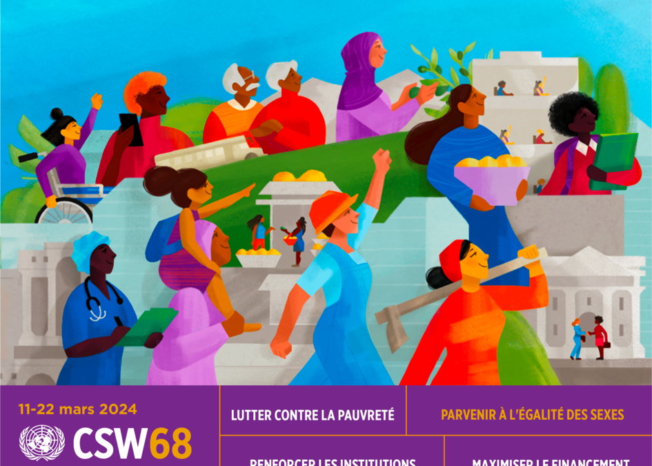 CSW68 – Renforcer le financement et les institutions pour éradiquer la pauvreté des femmes et des filles